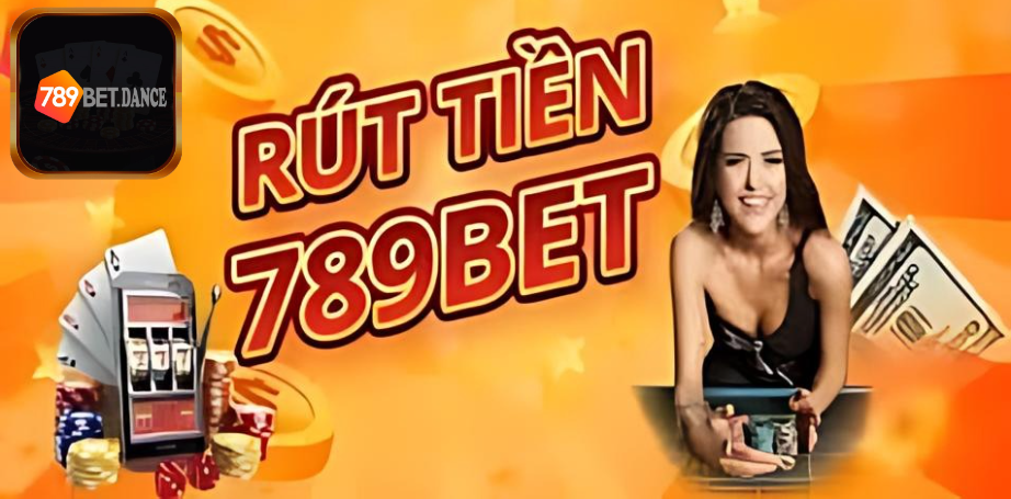 Rút Tiền 789Bet – Các Bước Đơn Giản, Dễ Dàng